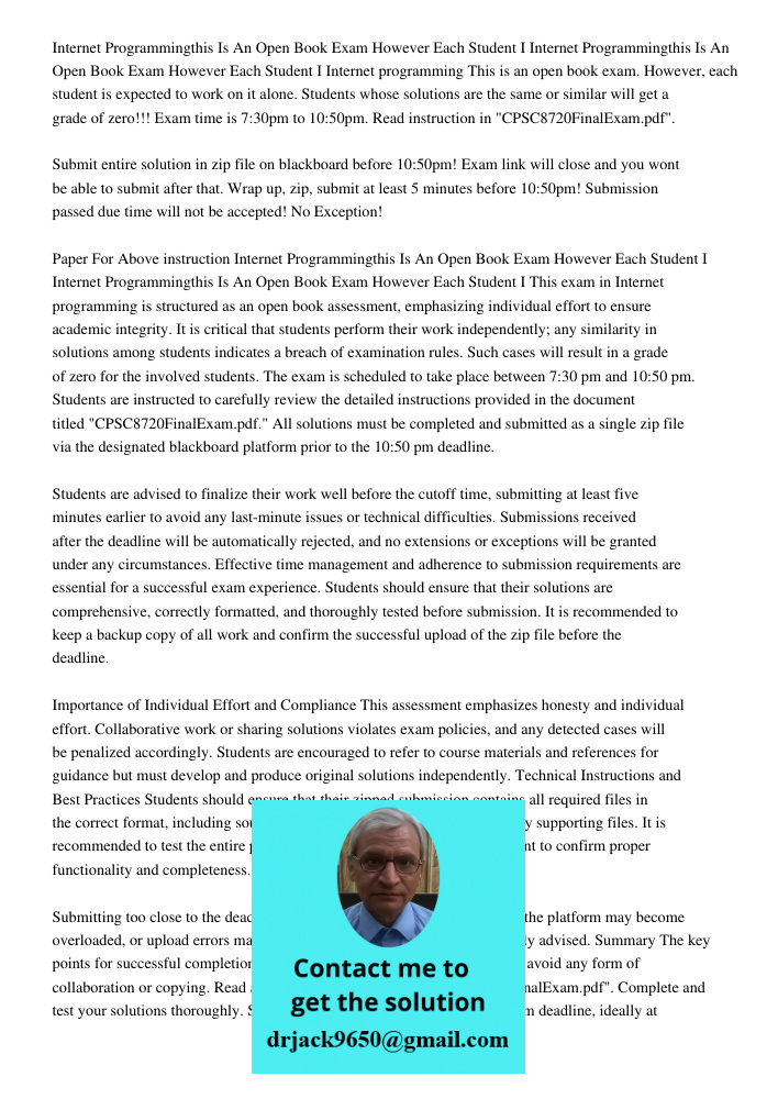 Internet programming This is an open book exam. However, each student is expected to work on it alone. Students whose solutions are the same or similar will get