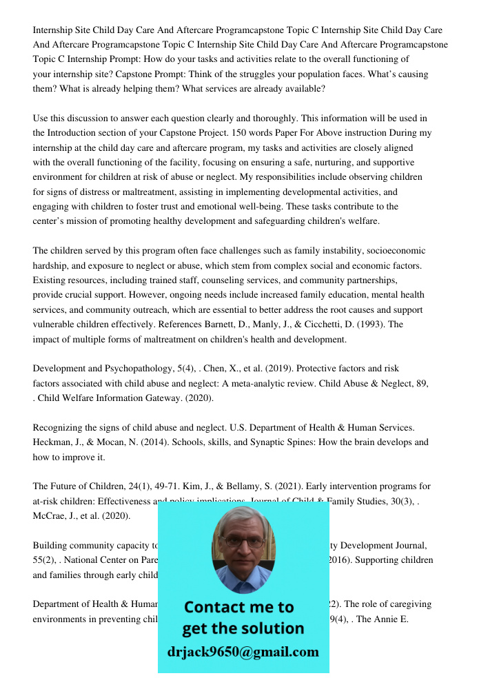 Internship Site Child Day Care And Aftercare Programcapstone Topic C Internship Prompt: How do your tasks and activities relate to the overall functioning of yo