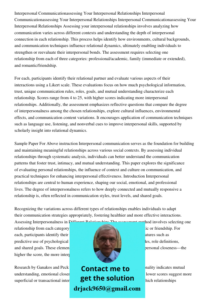 Interpersonal Communicationassessing Your Interpersonal Relationships Assessing your interpersonal relationships involves analyzing how communication varies acr