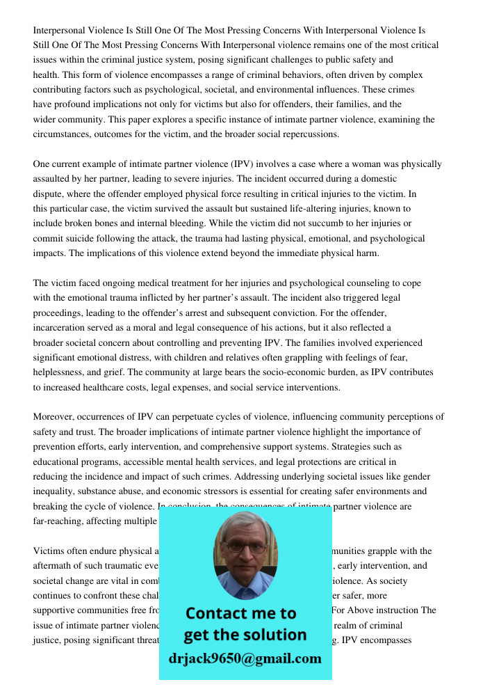 Interpersonal violence remains one of the most critical issues within the criminal justice system, posing significant challenges to public safety and health. Th