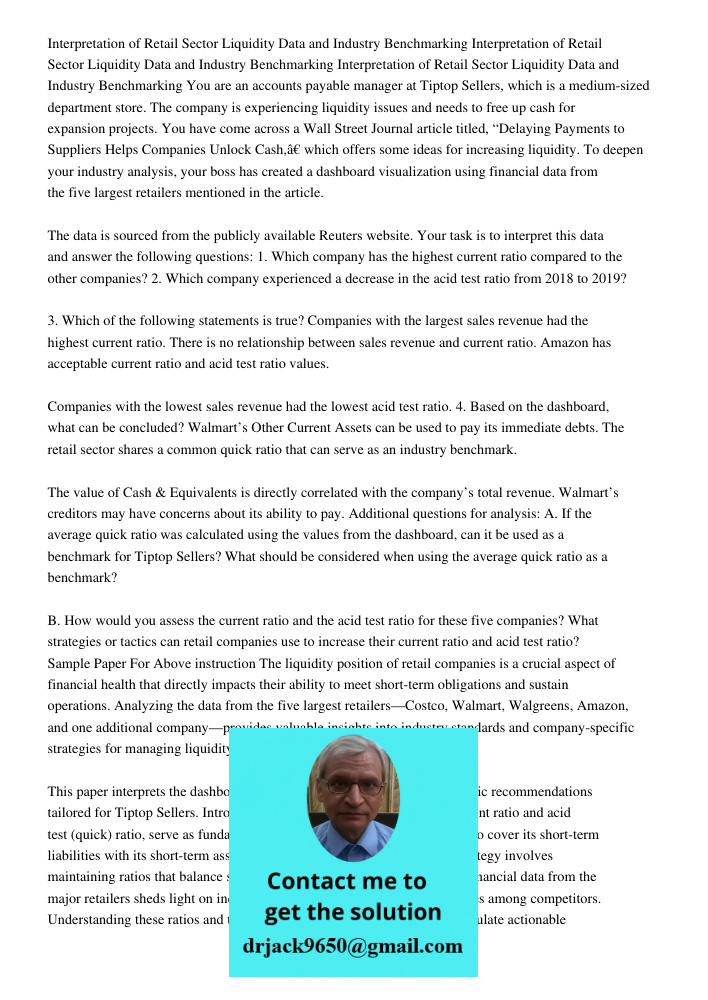 Interpretation of Retail Sector Liquidity Data and Industry Benchmarking You are an accounts payable manager at Tiptop Sellers, which is a medium-sized departme