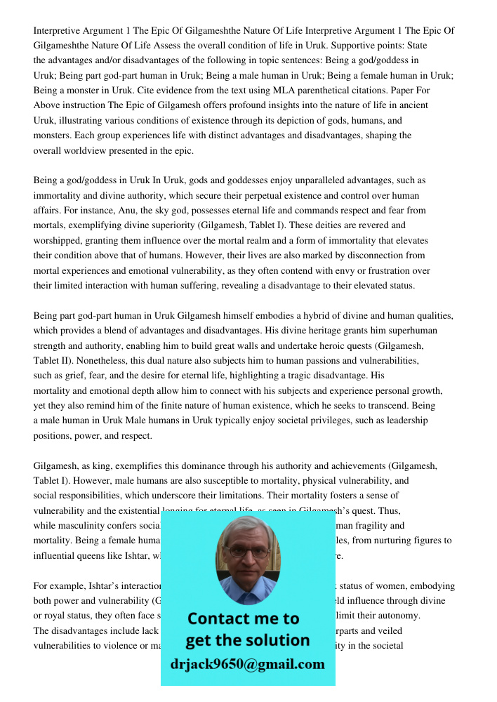 Assess the overall condition of life in Uruk. Supportive points: State the advantages and/or disadvantages of the following in topic sentences: Being a god/godd
