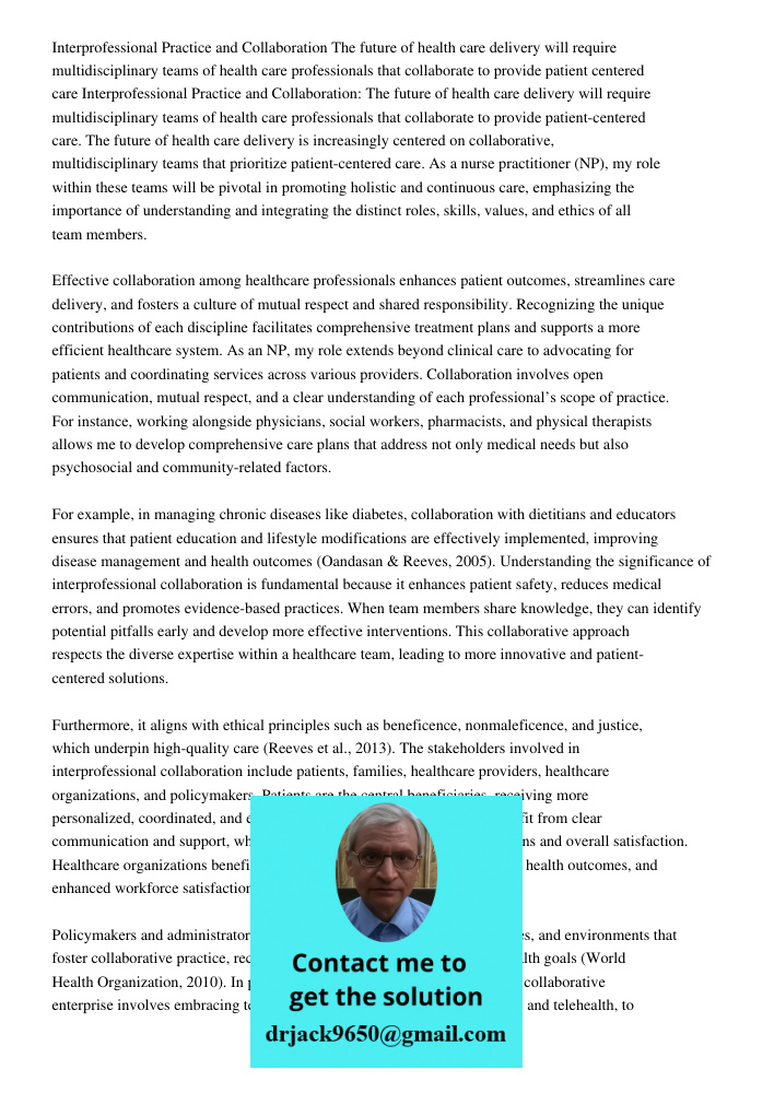 The future of health care delivery is increasingly centered on collaborative, multidisciplinary teams that prioritize patient-centered care. As a nurse practiti