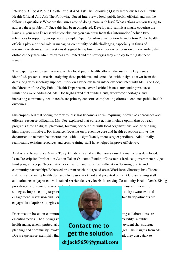 Interview a local public health official, and ask the following questions: What are the issues around doing more with less? What actions are you taking to addre
