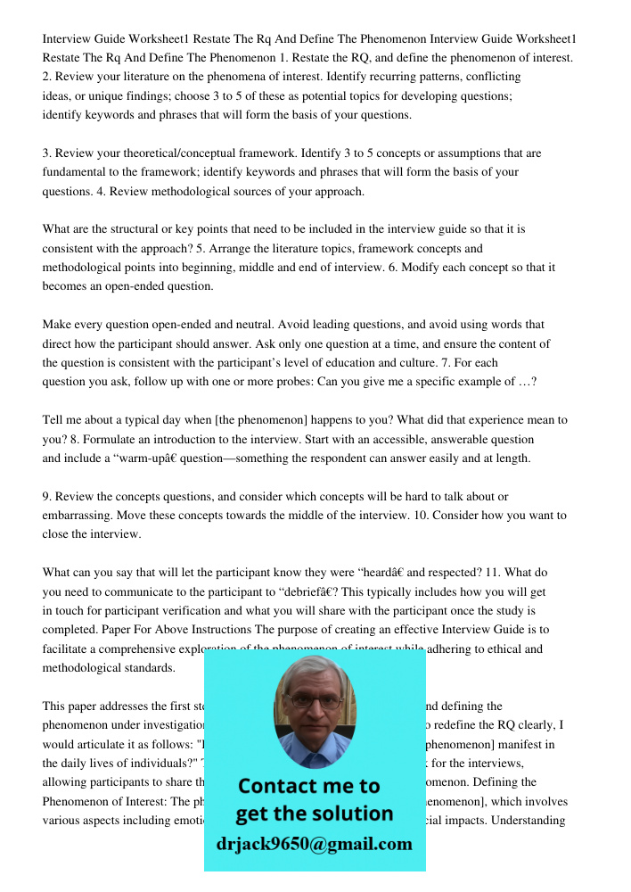 1. Restate the RQ, and define the phenomenon of interest. 2. Review your literature on the phenomena of interest. Identify recurring patterns, conflicting ideas
