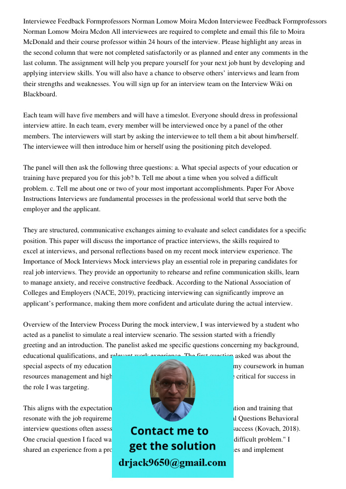 All interviewees are required to complete and email this file to Moira McDonald and their course professor within 24 hours of the interview. Please highlight an