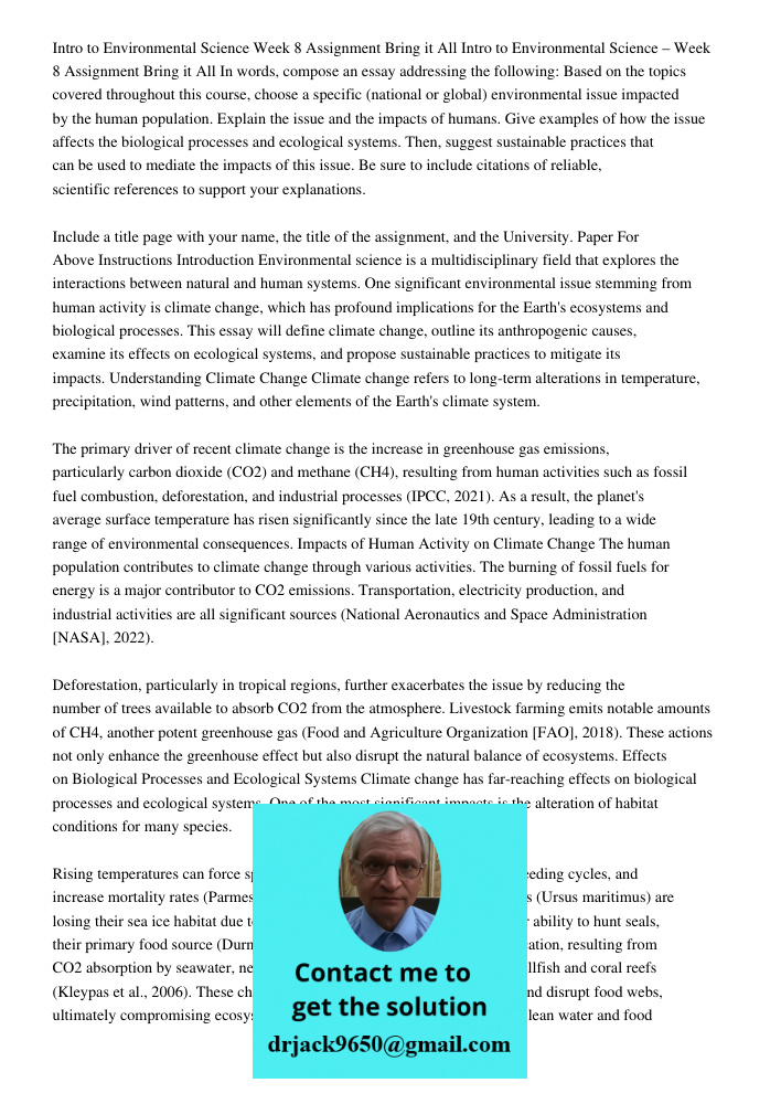 In words, compose an essay addressing the following: Based on the topics covered throughout this course, choose a specific (national or global) environmental is