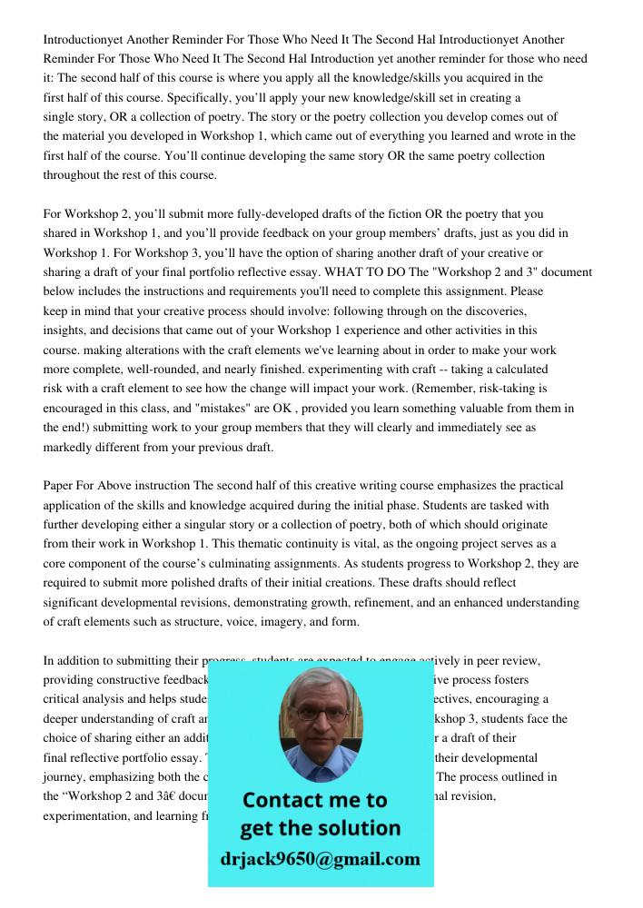 Introduction yet another reminder for those who need it: The second half of this course is where you apply all the knowledge/skills you acquired in the first ha