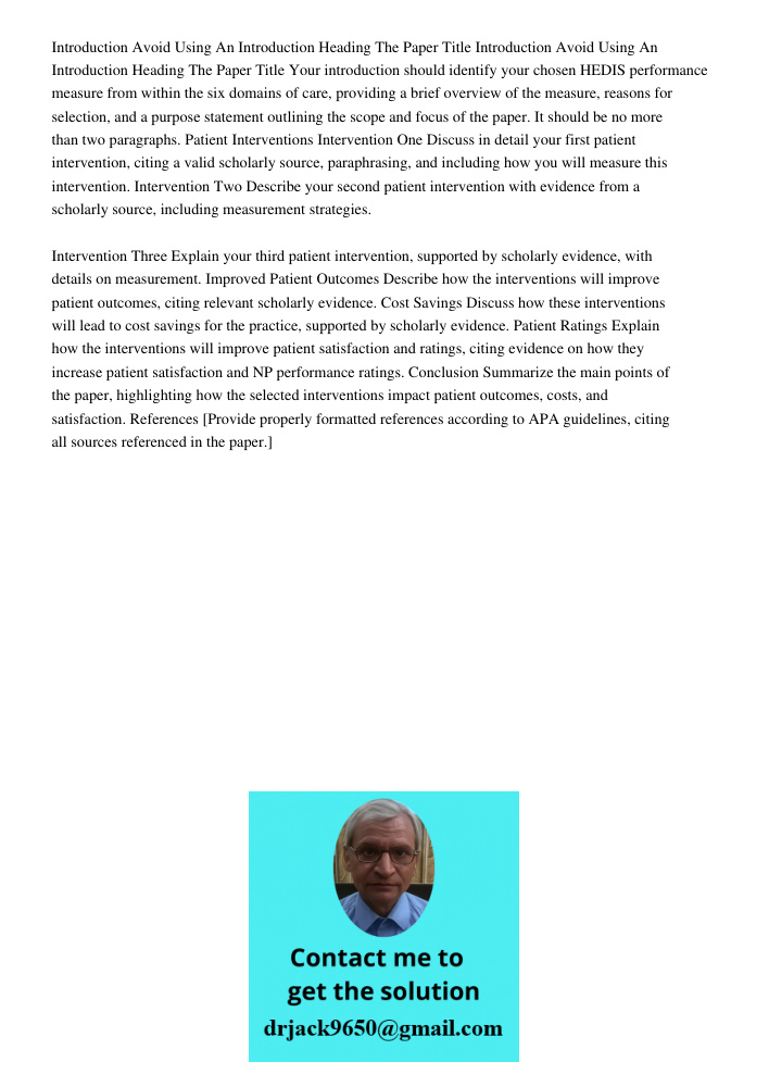 Your introduction should identify your chosen HEDIS performance measure from within the six domains of care, providing a brief overview of the measure, reasons 