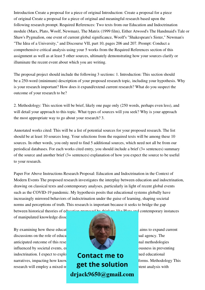 Create a proposal for a piece of original and meaningful research based upon the following research prompt. Required References: Two texts from our Education an