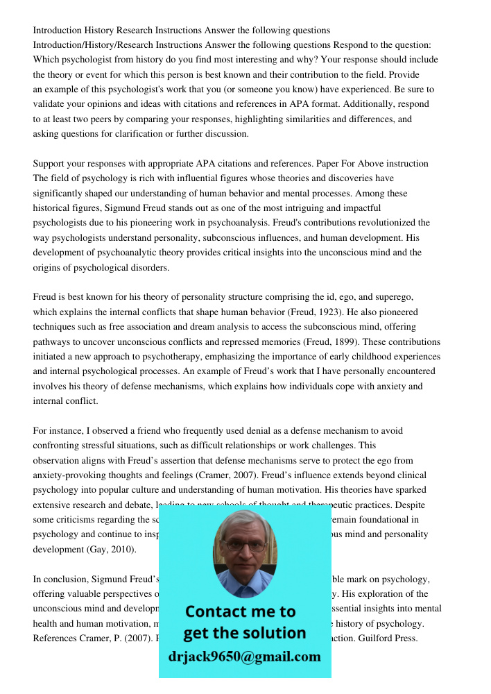 Respond to the question: Which psychologist from history do you find most interesting and why? Your response should include the theory or event for which this p