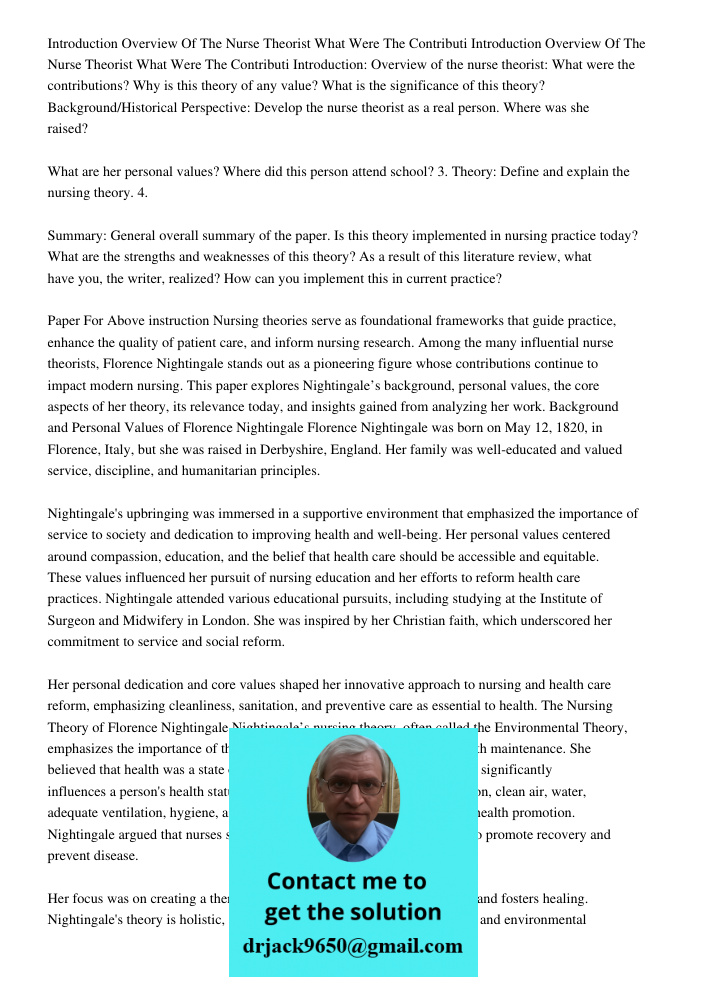 Introduction: Overview of the nurse theorist: What were the contributions? Why is this theory of any value? What is the significance of this theory? Background/