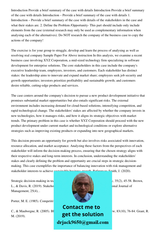 Introduction Provide a brief summary of the case with details 1. Introduction – Provide a brief summary of the case with details of the stakeholders in the case