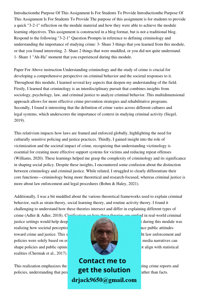 The purpose of this assignment is for students to provide a quick "3-2-1" reflection on the module material and how they were able to achieve the module learnin