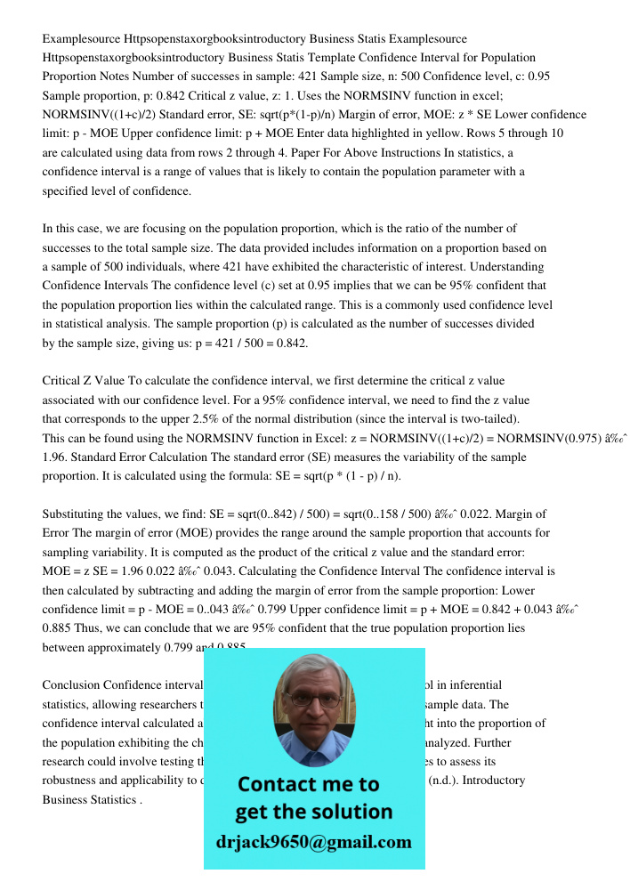 Template Confidence Interval for Population Proportion Notes Number of successes in sample: 421 Sample size, n: 500 Confidence level, c: 0.95 Sample proportion,