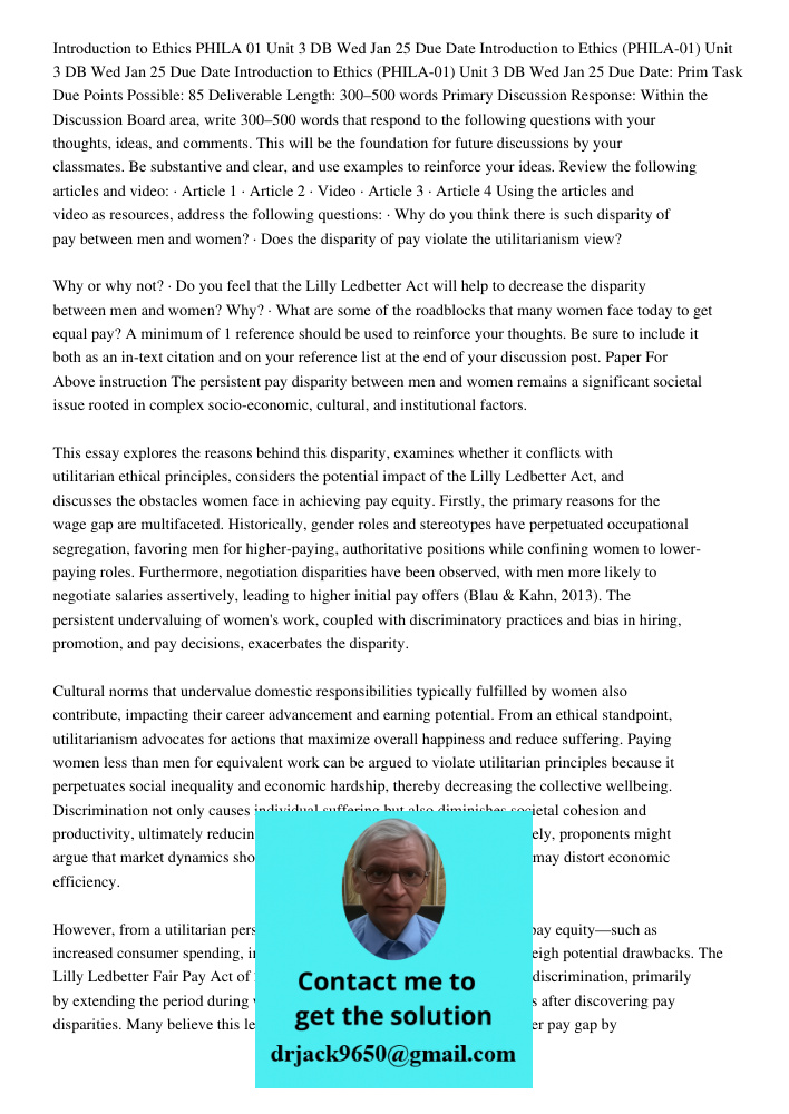 Introduction to Ethics (PHILA-01) Unit 3 DB Wed Jan 25 Due Date: Prim Task Due Points Possible: 85 Deliverable Length: 300–500 words Primary Discussion Response