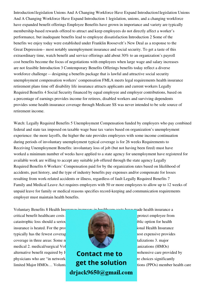 Introduction 1 legislation, unions, and a changing workforce have expanded benefit offerings Employee Benefits have grown in importance and variety are typicall