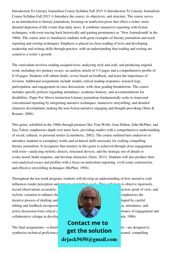 Introduce the course, its objectives, and structure. The course serves as an introduction to literary journalism, focusing on nonfiction prose that offers a ric