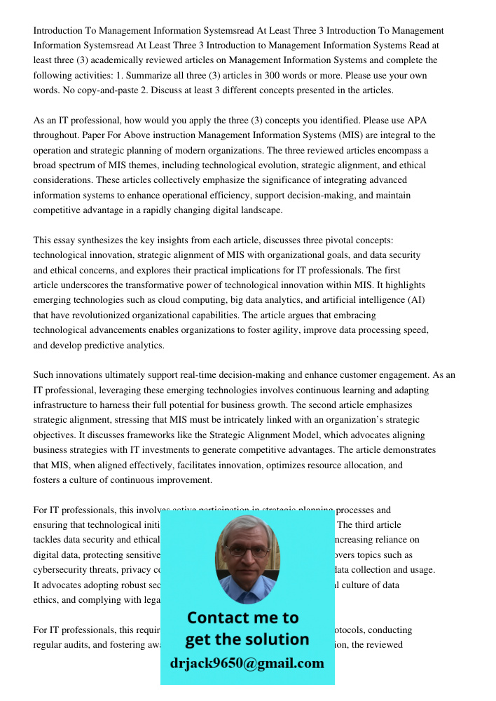Introduction to Management Information Systems Read at least three (3) academically reviewed articles on Management Information Systems and complete the followi