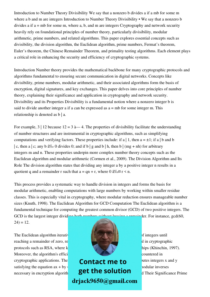 Cryptography and network security heavily rely on foundational principles of number theory, particularly divisibility, modular arithmetic, prime numbers, and re