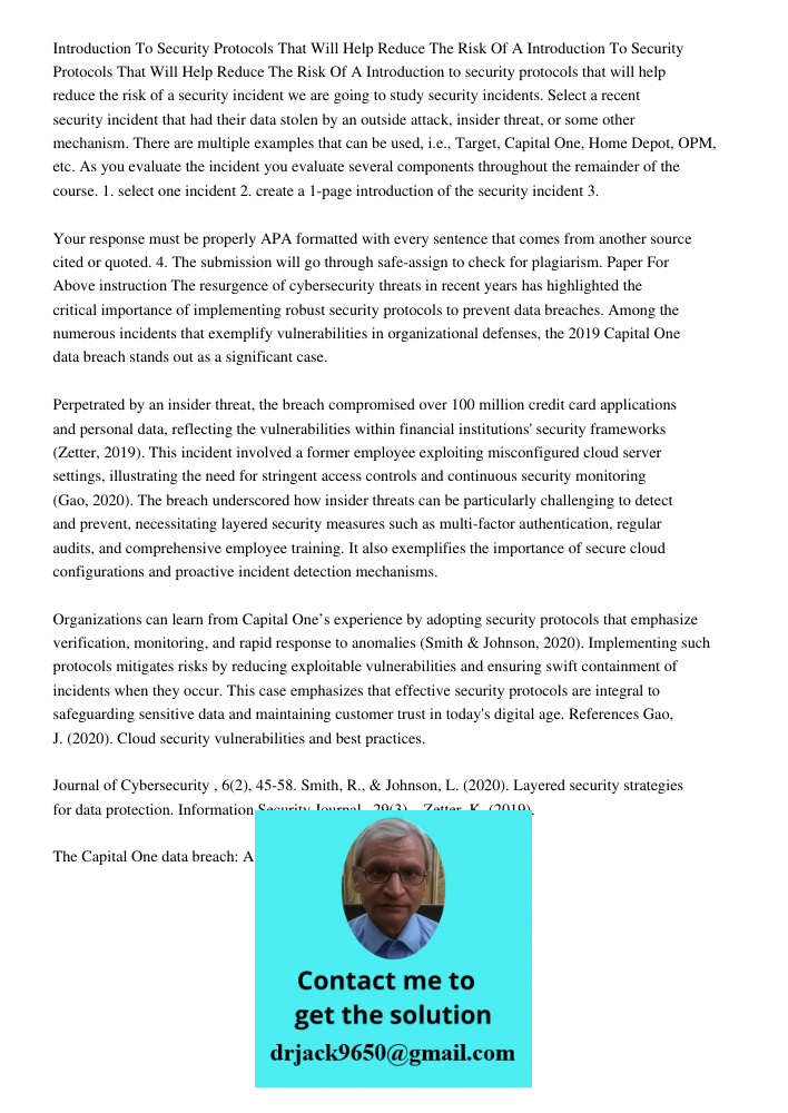 Introduction to security protocols that will help reduce the risk of a security incident we are going to study security incidents. Select a recent security inci