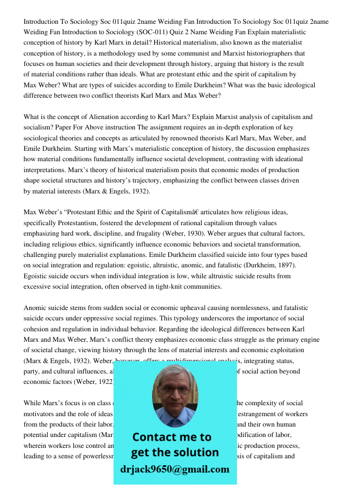 Introduction to Sociology (SOC-011) Quiz 2 Name Weiding Fan Explain materialistic conception of history by Karl Marx in detail? Historical materialism, also kno