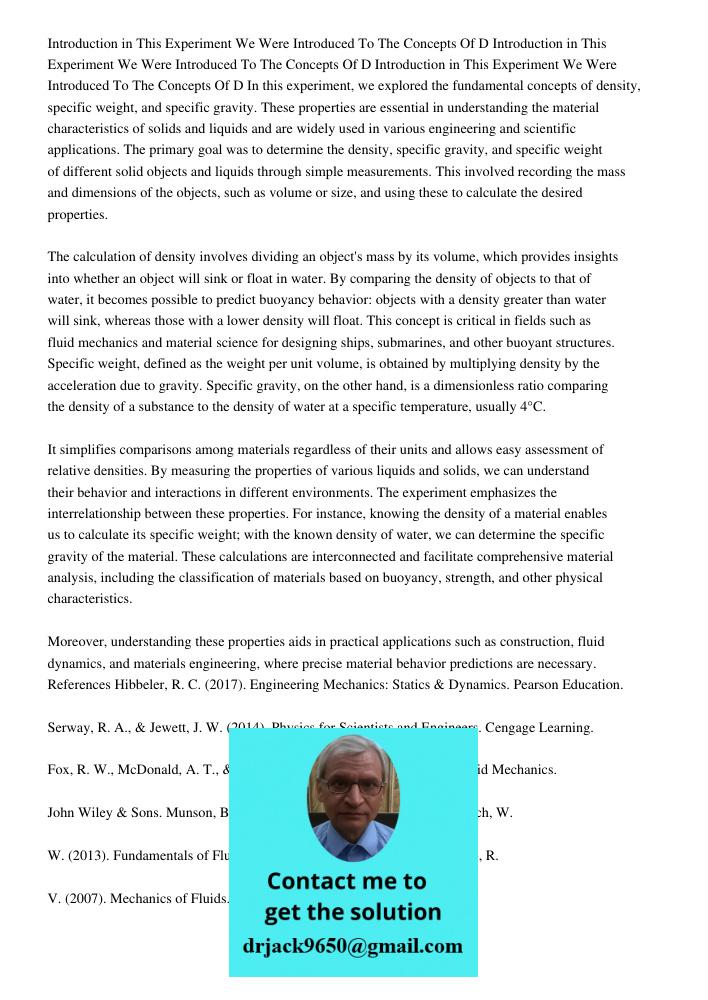 Introduction in This Experiment We Were Introduced To The Concepts Of D In this experiment, we explored the fundamental concepts of density, specific weight, an