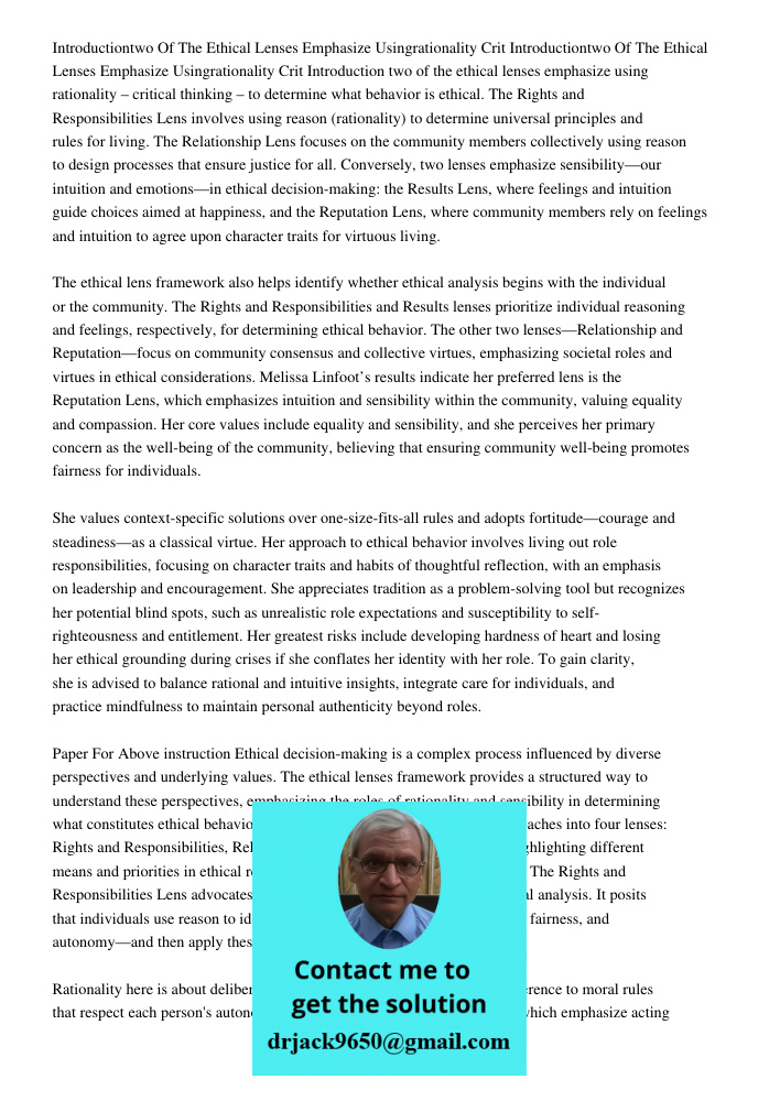Introduction two of the ethical lenses emphasize using rationality – critical thinking – to determine what behavior is ethical. The Rights and Responsibilities 
