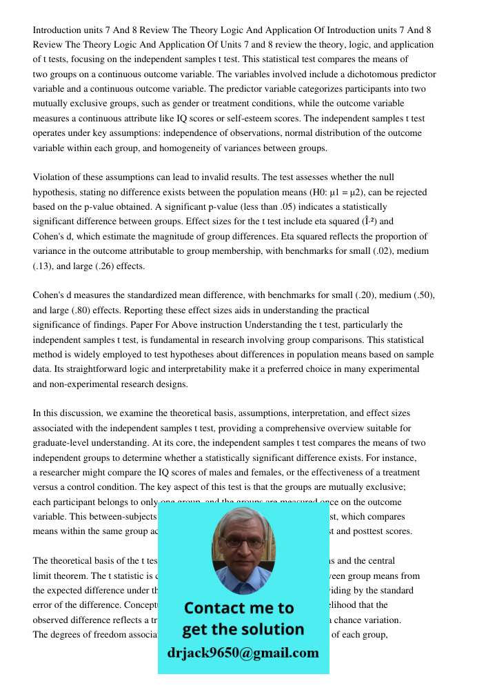 Units 7 and 8 review the theory, logic, and application of t tests, focusing on the independent samples t test. This statistical test compares the means of two 