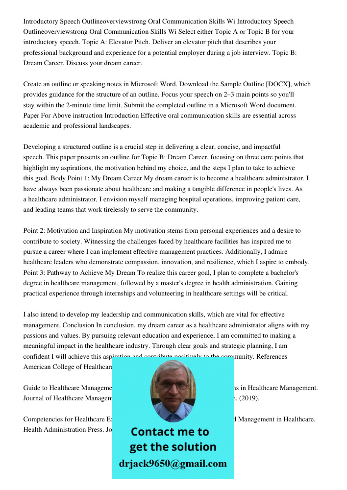 Select either Topic A or Topic B for your introductory speech. Topic A: Elevator Pitch. Deliver an elevator pitch that describes your professional background an