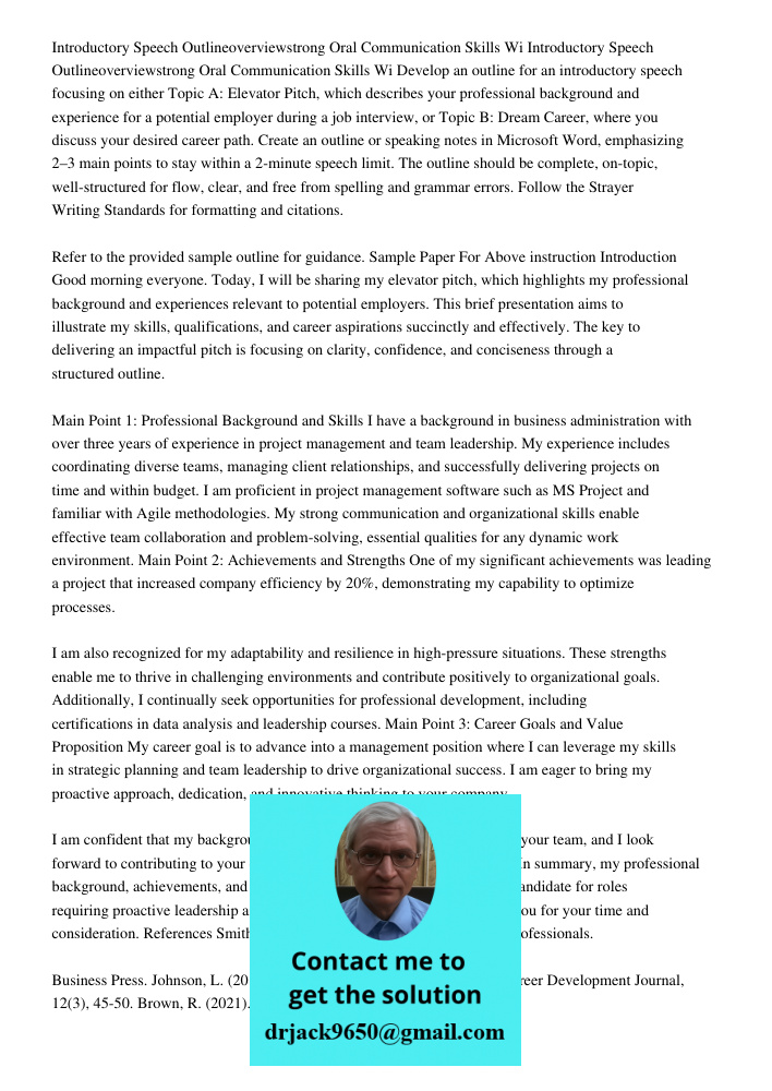 Develop an outline for an introductory speech focusing on either Topic A: Elevator Pitch, which describes your professional background and experience for a pote