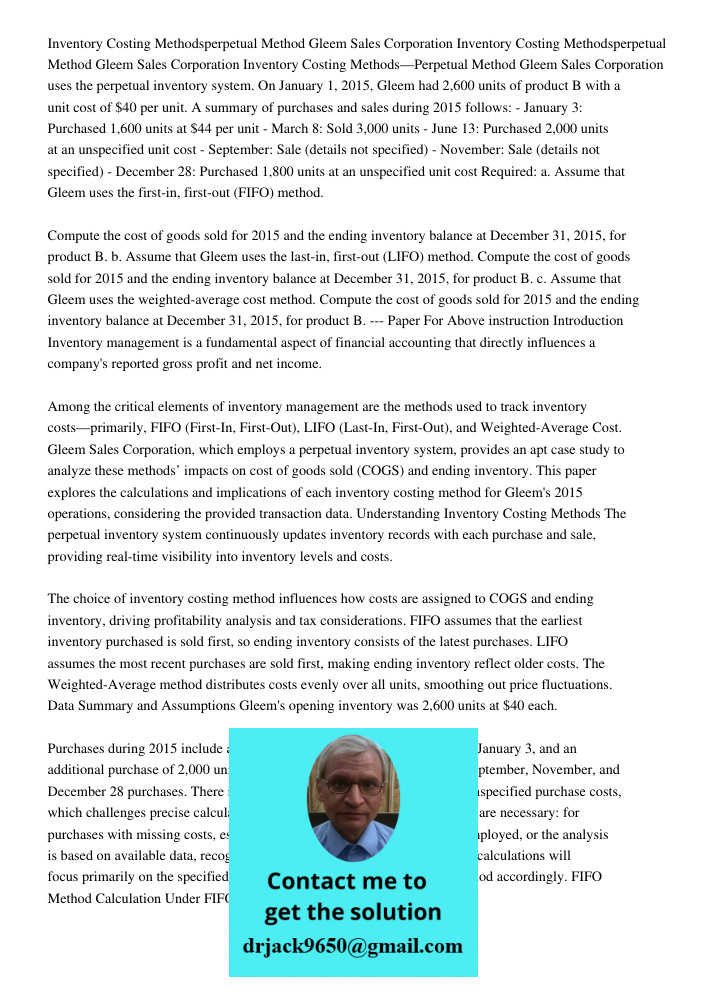 Inventory Costing Methods—Perpetual Method Gleem Sales Corporation uses the perpetual inventory system. On January 1, 2015, Gleem had 2,600 units of product B w