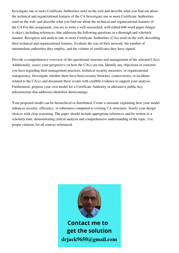 For this assignment, you are to write a well-researched, well-edited 600-word paper (longer is okay), including references, that addresses the following questio