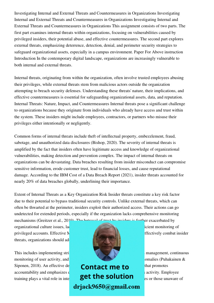 Investigating Internal and External Threats and Countermeasures in Organizations This assignment consists of two parts. The first part examines internal threats