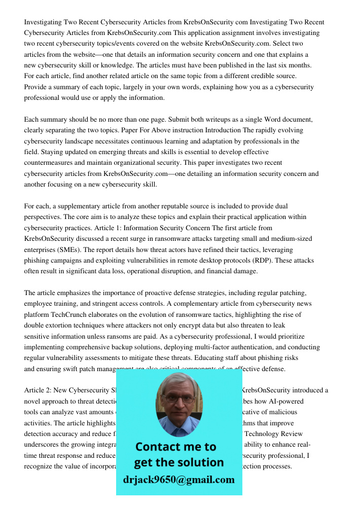 This application assignment involves investigating two recent cybersecurity topics/events covered on the website KrebsOnSecurity.com. Select two articles from t