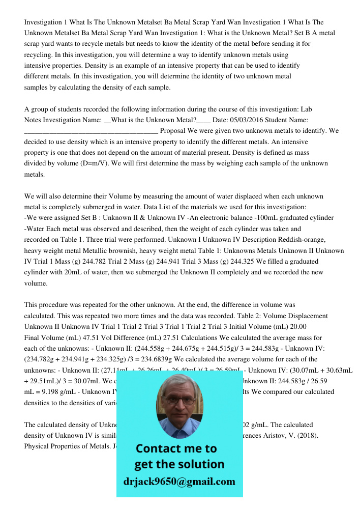 Investigation 1: What is the Unknown Metal? Set B A metal scrap yard wants to recycle metals but needs to know the identity of the metal before sending it for r