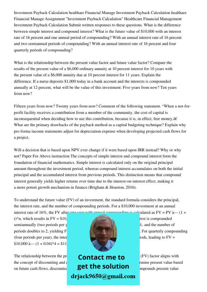 Assignment "Investment Payback Calculation" Healthcare Financial Management Investment Payback Calculation Submit written responses to these questions. What is 