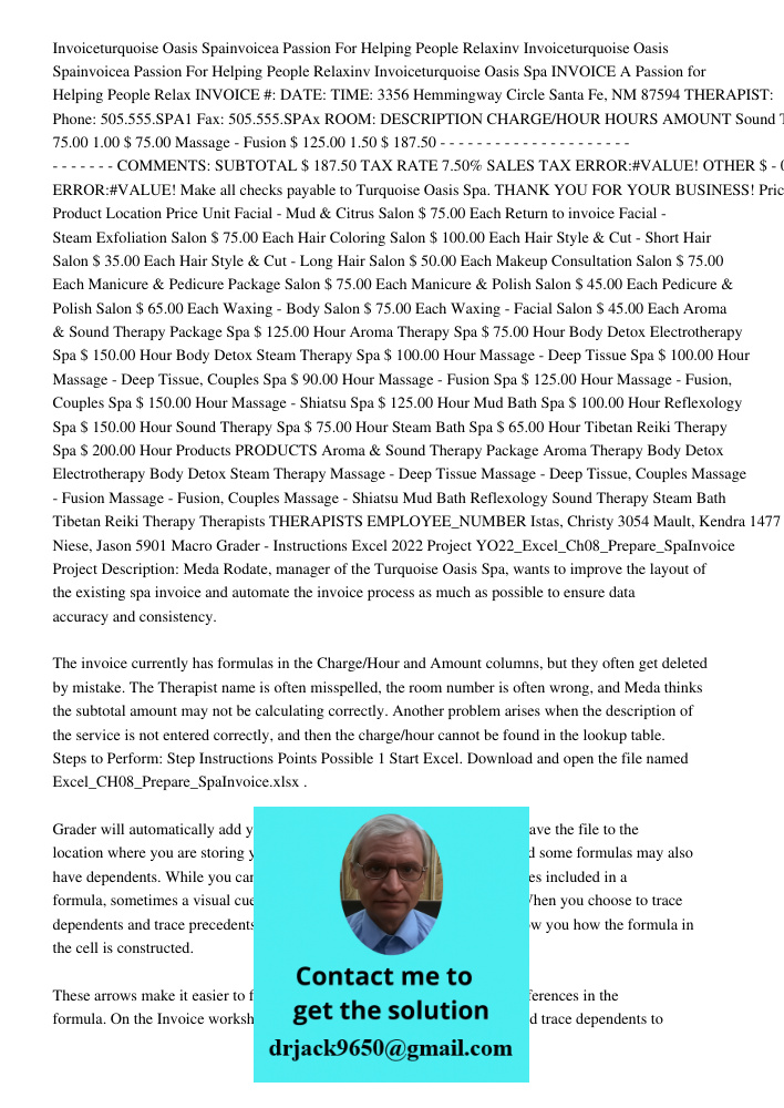 Invoiceturquoise Oasis Spa INVOICE A Passion for Helping People Relax INVOICE #: DATE: TIME: 3356 Hemmingway Circle Santa Fe, NM 87594 THERAPIST: Phone: 505.555