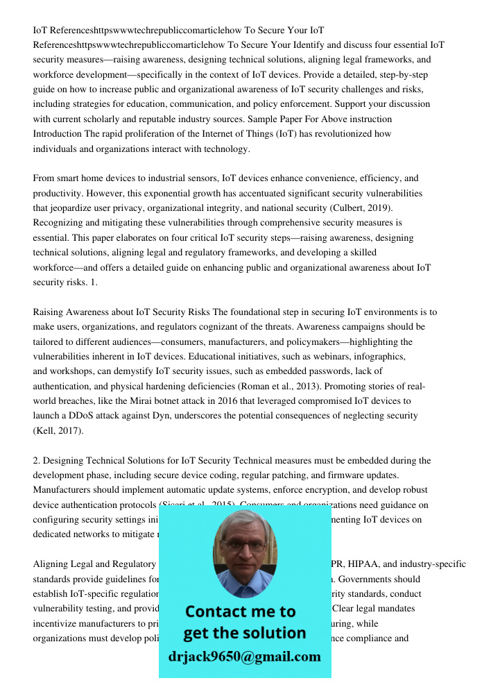Identify and discuss four essential IoT security measures—raising awareness, designing technical solutions, aligning legal frameworks, and workforce development