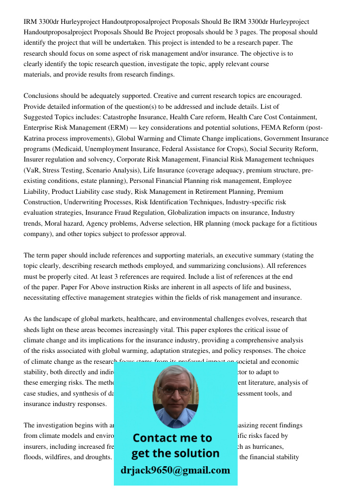 Project proposals should be 3 pages. The proposal should identify the project that will be undertaken. This project is intended to be a research paper. The rese