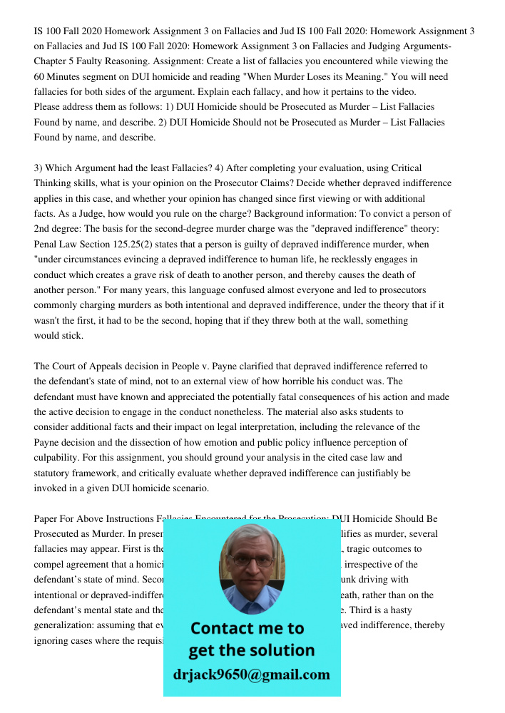 IS 100 Fall 2020: Homework Assignment 3 on Fallacies and Judging Arguments- Chapter 5 Faulty Reasoning. Assignment: Create a list of fallacies you encountered w
