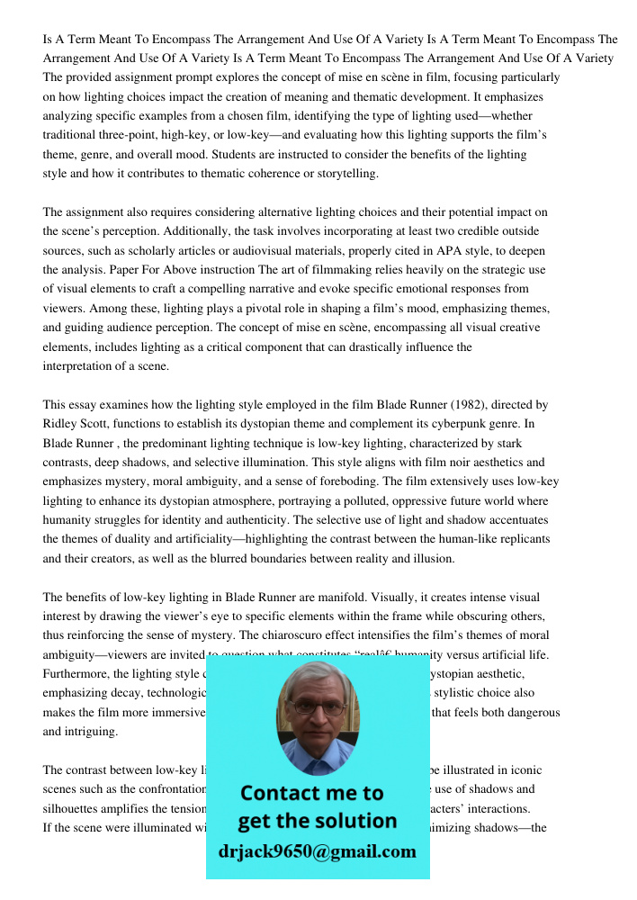 Is A Term Meant To Encompass The Arrangement And Use Of A Variety The provided assignment prompt explores the concept of mise en scène in film, focusing particu