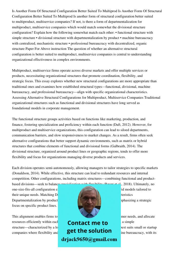 Is another form of structural configuration better suited to multiproduct, multiservice companies? If not, is there a form of departmentalization for multiprodu
