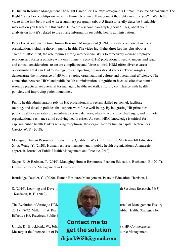 Is Human Resource Management the right career for you? I. Watch the video in the link below and write a summary paragraph (about 5 lines) to briefly describe 3 