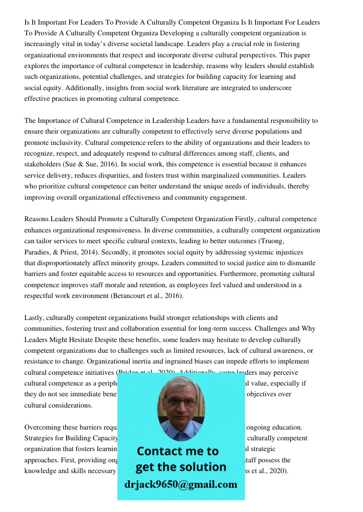 Developing a culturally competent organization is increasingly vital in today’s diverse societal landscape. Leaders play a crucial role in fostering organizatio