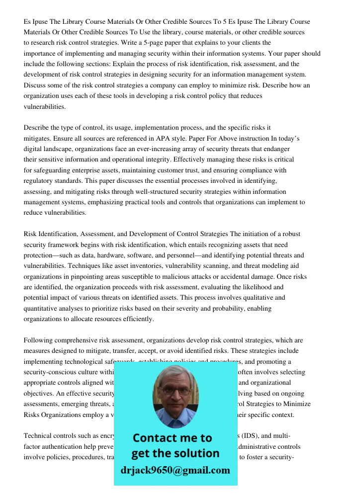Use the library, course materials, or other credible sources to research risk control strategies. Write a 5-page paper that explains to your clients the importa