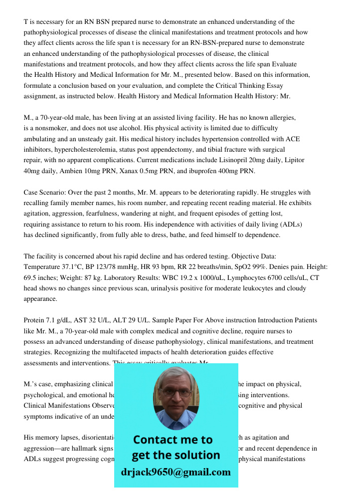 Evaluate the Health History and Medical Information for Mr. M., presented below. Based on this information, formulate a conclusion based on your evaluation, and