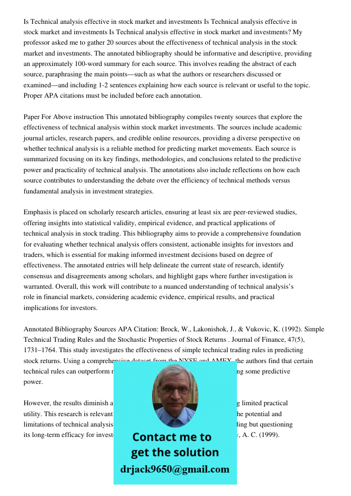 Is Technical analysis effective in stock market and investments My professor asked me to gather 20 sources about the effectiveness of technical analysis in the 