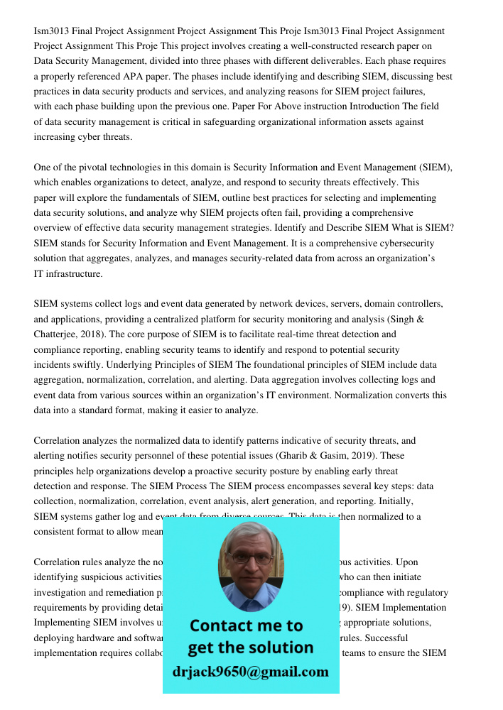 This project involves creating a well-constructed research paper on Data Security Management, divided into three phases with different deliverables. Each phase 