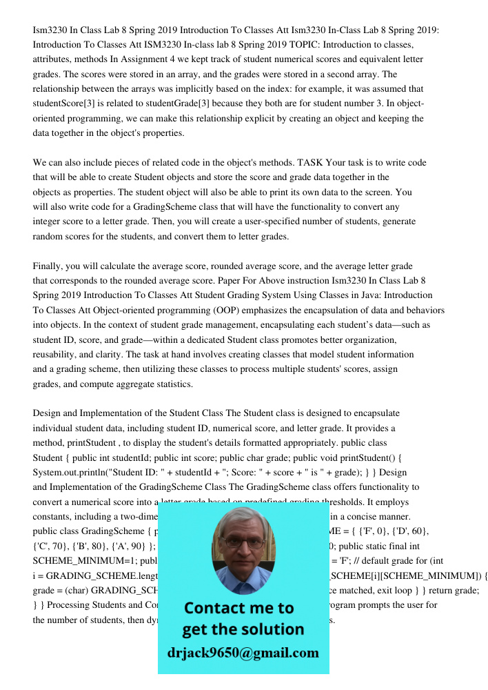 ISM3230 In-class lab 8 Spring 2019 TOPIC: Introduction to classes, attributes, methods In Assignment 4 we kept track of student numerical scores and equivalent 